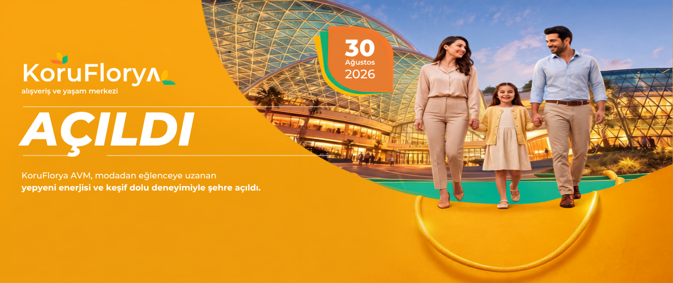 Koru Florya AVM Kapılarını Açtı: Florya’da Yeni Bir Yaşam Alanı